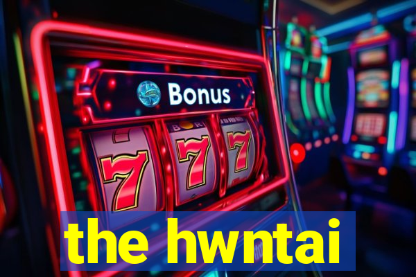 the hwntai